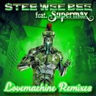 Stee Wee Bee feat  Supermax - Lovemachine (Remixes)