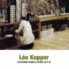 Leo Kupper - Electronic Works & Voices 1977-1987