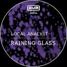 Local Analyst - Raining Glass