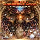 Highko & Agressive Mood - Maze Of Madnes
