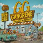 Gangrene - Better Than McDonald's