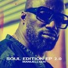 Manuellsen - Soul Edition EP 2.0