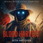 Seth Metoyer - Blood Harvest (Original Motion Picture Soundtrack)