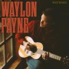 Waylon Payne - - Wayward  