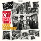 Piper And The Hard Times - Good Company