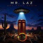 Mr  Laz - Say That Again