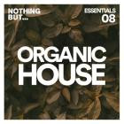 VA - Nothing But -  Organic House Essentials, Vol  08