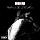 Henri - Welcome To The Show