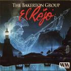 The Bakerton Group - - El Rojo  