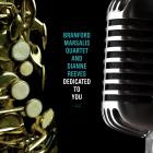 Branford Marsalis & Dianne Reeves - Dedicated To You