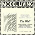 Model Living - The Wall