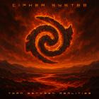 Cipher System - Torn Between Realities
