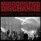 Radar Men From The Moon x Twin Sister - Mirrors for Discharge