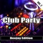 Club Party Vol. 2 - Deejay Edition
