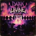 Dark Divine - Deadly Fun (Deluxe Edition)