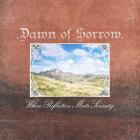 Dawn Of Sorrow - Where Reflection Meets Serenity