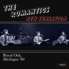 The Romantics - - New Sensation (Live Royal Oak 80)  