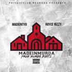 MadeinTYO & Royce Rizzy - MadeInMurda