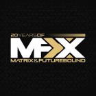 Matrix And Futurebound - MFXX - 20 Years Of Matrix And Futurebound