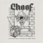 Choof - A Very Special Blend of Psychology and Extreme Viole