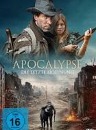 Apocalypse – Die letzte Hoffnung