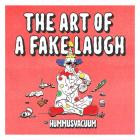 HummusVacuum-The Art Of A Fake Laugh-24BIT-48KHZ-WEB-FLAC-2026-FLACCiD