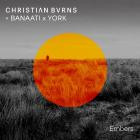 Christian Burns & Banaati x York - Embers