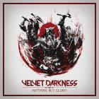 Velvet Darkness - Nothing But Glory