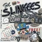 The Slinkees - Who Cares