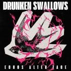 Drunken Swallows - Echos alter Tage