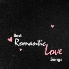 Best Romantic Love Songs