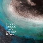 Closed Mouth - - Thats The Way It Goes  