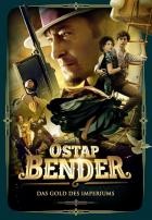 Ostap Bender - Das Gold des Imperiums