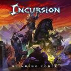 Incursion - Blinding Force