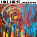 Five Eight - Help a Sinner