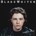 Blake Whiten - - Something To Say  
