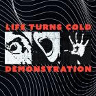 Life Turns Cold - Demonstration