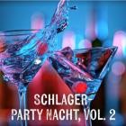 Schlager-Party Nacht Vol.2