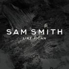 Sam Smith-Like I Can-EP-24BIT-WEB-FLAC-2014-SYMPHONY