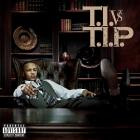T I -T I  Vs T I P -Deluxe Edition-16BIT-WEB-FLAC-2007-LSM