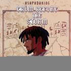 AsaphDaKing - CALM BEFORE THE STORM