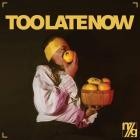 male gaze - TOO LATE NOW