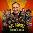 Jeff Morrow - Mel Brooks: The 99 Year Old Man! (Original Score)