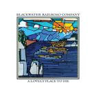 Blackwater Railroad Company - - A Lovely Place To Die  
