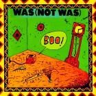 Was (Not Was) - Boo