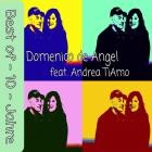 Domenico De Angel Feat  Andrea Tiamo - Best Of 10 Jahre