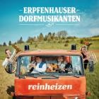 Erpfenhauser Dorfmusikanten - Reinheizen