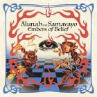 Alunah and Samavayo - Embers of Belief