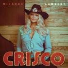Miranda Lambert - Crisco