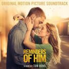 Tom Howe - Reminders of Him (Original Motion Picture Soundtrack